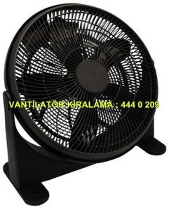 kiralama vantilatör fiyatı
